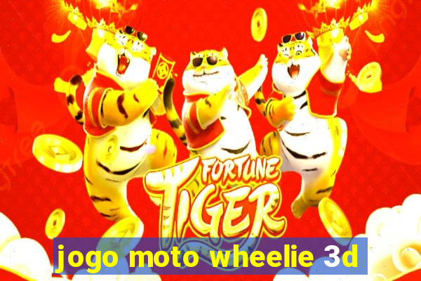 jogo moto wheelie 3d